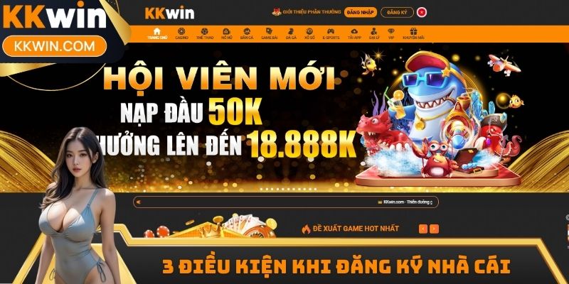 3 yêu cầu cần đáp ứng trước khi đăng ký nhà cái